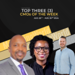 MarketingWorld Magazine’s Top Three (3) CMOs of the Week from August 26th – August 30th 2024