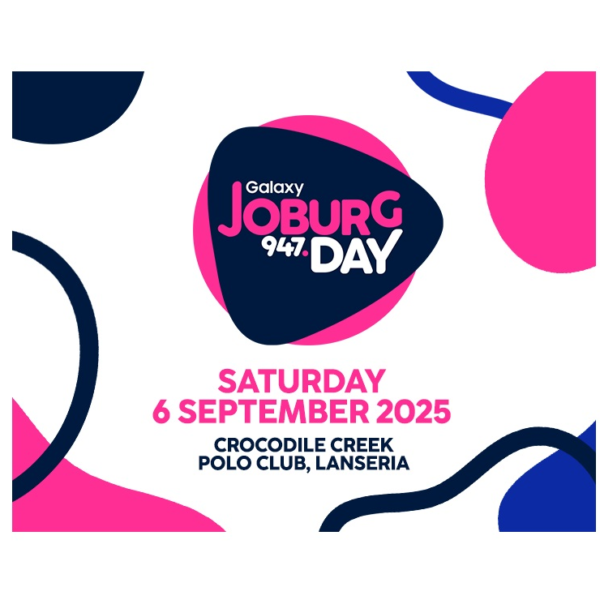 Galaxy 947 Joburg Day unveils 2025 headliners